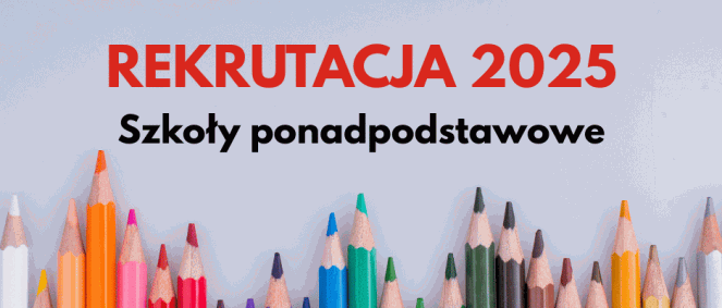 REKRUTACJA 2025 Szkoly ponadpodstawowe 940x400
